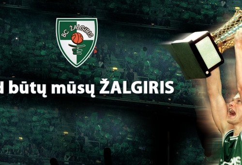 Padėk komandai: Kad būtų mūsų „Žalgiris“!